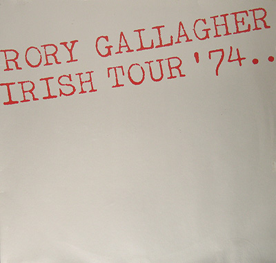 RORY GALLAGHER - Irish Tour '74 (EEC and German Releases)  album front cover vinyl record